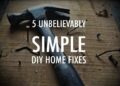 5 Unbelievably Simple DIY Home Fixes | Nikki Homes