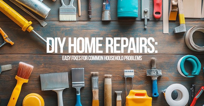 DIY Home Repairs: Easy Fixes for Common Household Problems – Insurance ...